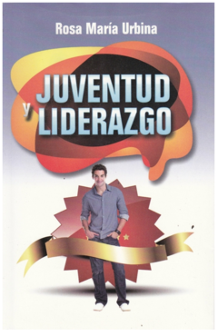 Juventud y Liderazgo Rosa María Urbina - Libro Nuevo