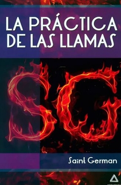 La práctica de las llamas Saint Germain - Libro Nuevo