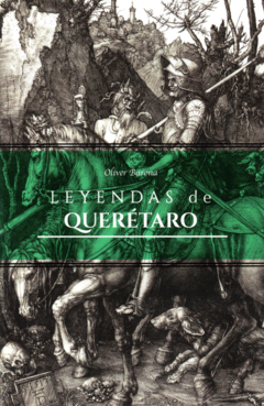 Leyendas de Querétaro Oliver Barona - Libro Nuevo