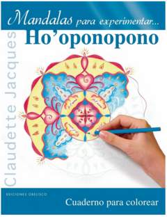 Mandalas Para Experimentar Ho Oponopono - Libro Nuevo Para Colorear