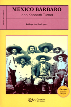 México bárbaro John Kenneth Turner - Libro Nuevo