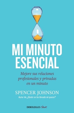 Mi minuto esencial Spencer Johnson - Libro Nuevo