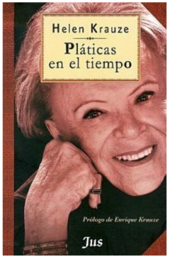 Pláticas en el Tiempo Helen Krauze - Libro Nuevo