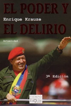 El poder y el delirio Enrique Krauze - Libro Nuevo