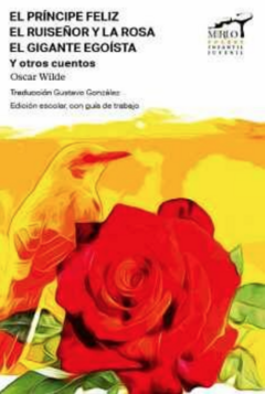 El Príncipe Feliz El Ruiseñor y La Rosa El Gigante Egoísta y Otros Cuentos - Oscar Wilde Libro Nuevo