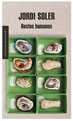 Restos humanos Jordi Soler - Libro Nuevo