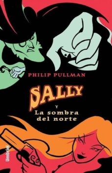 Sally y La Sombra del Norte Philip Pullman - Libro Nuevo