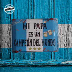 Selección - Mi papá es un campeón del mundo