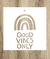 Stencil Frase Good Vibes Only 15x15cm