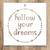 Stencil Frase Follow your dreams 20x20cm