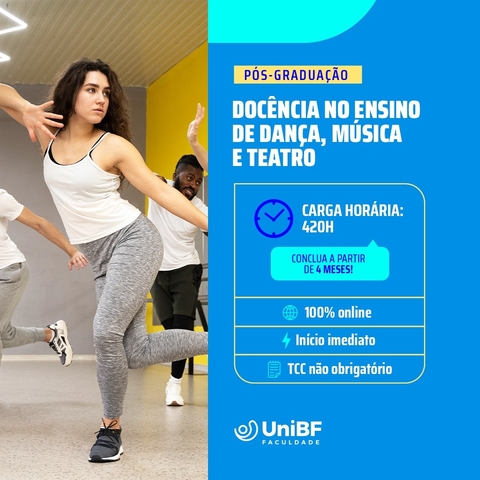 Universidade UniBF - Docência no Ensino de Dança, Música e Teatro ( Pós-Graduação) EaD - 4 meses
