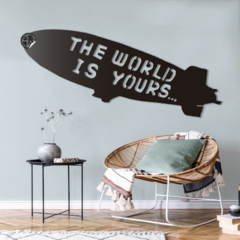 THE WORLD IS YOURS