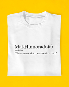 Camiseta Mal-Humorado(a) Sem Treino - loja online