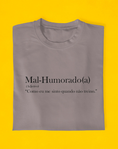 Imagem do Camiseta Mal-Humorado(a) Sem Treino