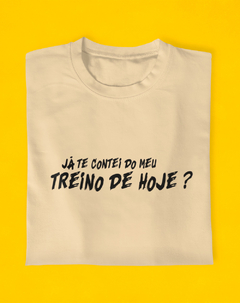 Camiseta Já Contei Do Meu Treino na internet