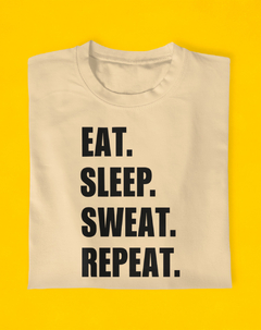 Camiseta Eat. Sleep. Sweat. Repeat. na internet