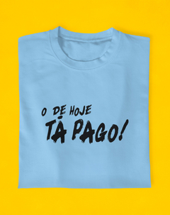 Camiseta Tá Pago - comprar online