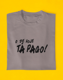 Camiseta Tá Pago - loja online