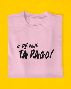 Imagem do Camiseta Tá Pago