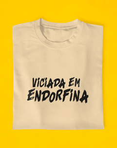 Camiseta Viciada Em Endorfina na internet