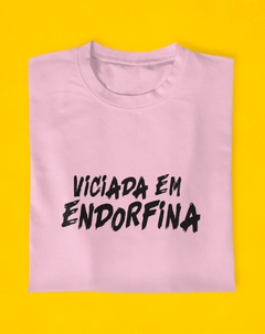 Imagem do Camiseta Viciada Em Endorfina