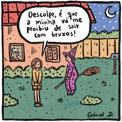 PRINT NÃO POSSO SAIR COM BRUXOS - comprar online