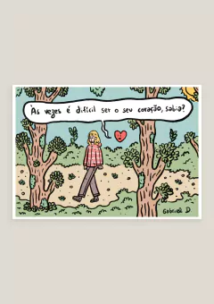 PRINT ÀS VEZES É DIFICIL SER O SEU CORAÇÃO