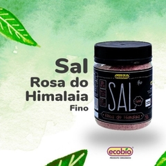 Verdadeiro Sal Rosa do Himalaia 250g Ecobio Sem Conservantes - loja online