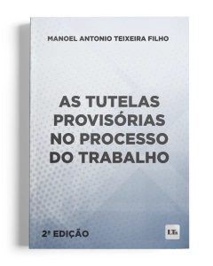 As Tutelas Provisórias no Processo do Trabalho