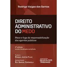 Direito Administrativo Do Medo - 3ª Edição