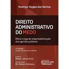 Direito Administrativo Do Medo - 3ª Edição