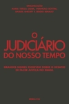 O Judiciário do nosso tempo