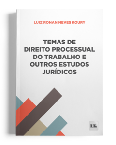 Temas de Direito Processual do Trabalho e outros estudos jurídicos