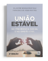 União Estável na Previdência Social e no Direito Civil