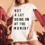 Not A Lot Going On At The Moment T-Shirt