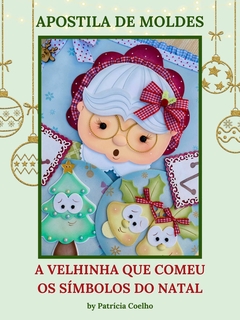 Apostila de Moldes "A velhinha que comeu os símbolos do Natal"