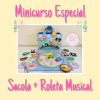 Minicurso 10- "Sacola Seu Juca e Roleta Musical"