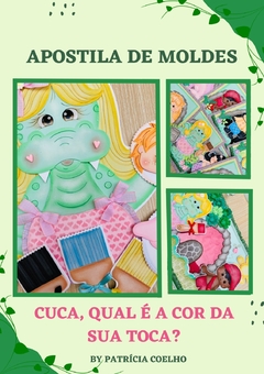 Apostila de Moldes "Cuca, qual é a cor da sua toca?"