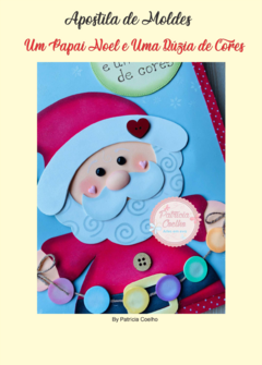 Apostila de Moldes "Um Papai Noel e uma Dúzia de Cores"
