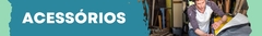 Banner da categoria ACESSÓRIOS