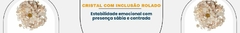 Banner for category Cristal Com Inclusão Rolado