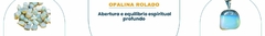 Banner da categoria Opalina Rolado