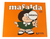 Mafalda Inédita- Quino- Ediciones De La Flor