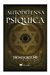 Autodefensa Psíquica- Dion Fortune- Editorial Del Fondo
