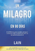 Un Milagro En 90 Dias, De Lain Garcia Calvo. Editorial Oceano, Tapa Blanda En Español, 2018