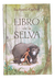 El Libro De La Selva - Rudyard Kipling- Tapa Dura- Alfaguara