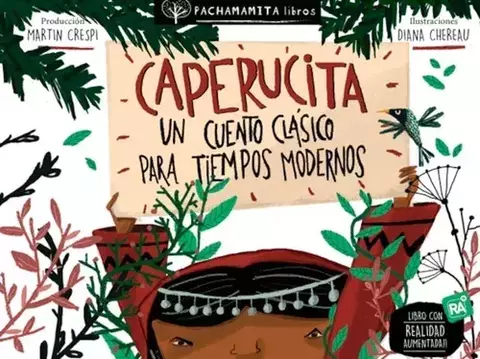 CAPERUCITA CUENTOS CLASICOS PARA TIEMPOS MODERNOS