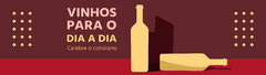 Banner da categoria Vinhos para o dia a dia