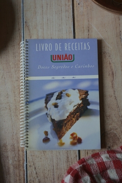Livro de receitas União anos 90 "Doces segredos e carinhos" - comprar online