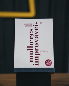 Mulheres Improváveis | Viviane Martinello
